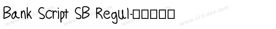 Bank Script SB Regul字体转换